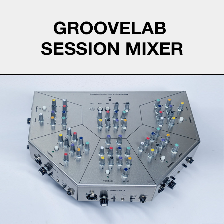 GrooveLab Session Mixer